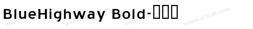 BlueHighway Bold字体转换